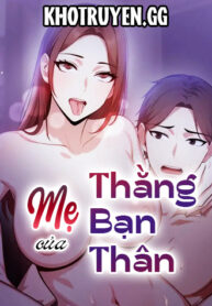 Mẹ Của Thằng Bạn Thân